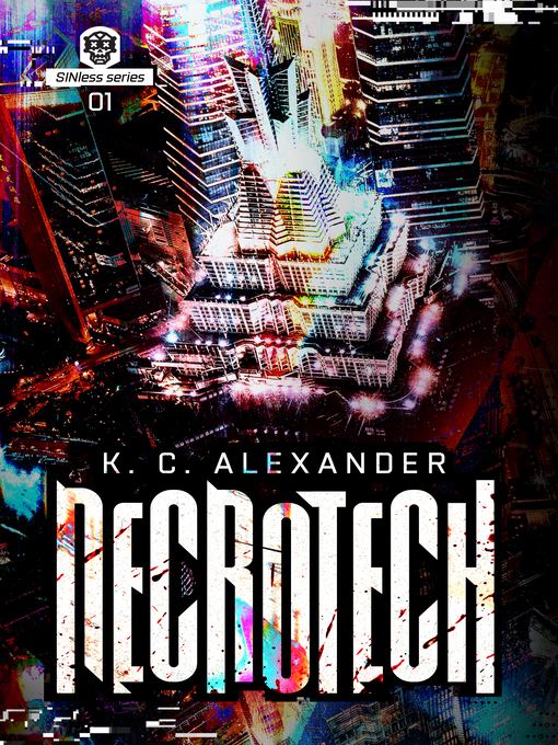 Title details for Necrotech by K. C. Alexander - Wait list